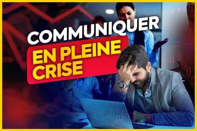 Communication en période difficile