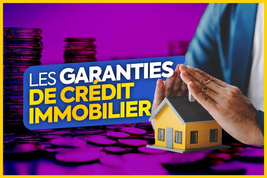 Garantie de Crédit immobilier